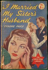 Evadne Price - Romantic Novels - I Married My Sister's Husband