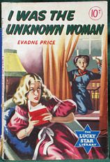 Evadne Price - Romantic Novels - I Was The Unknown Woman